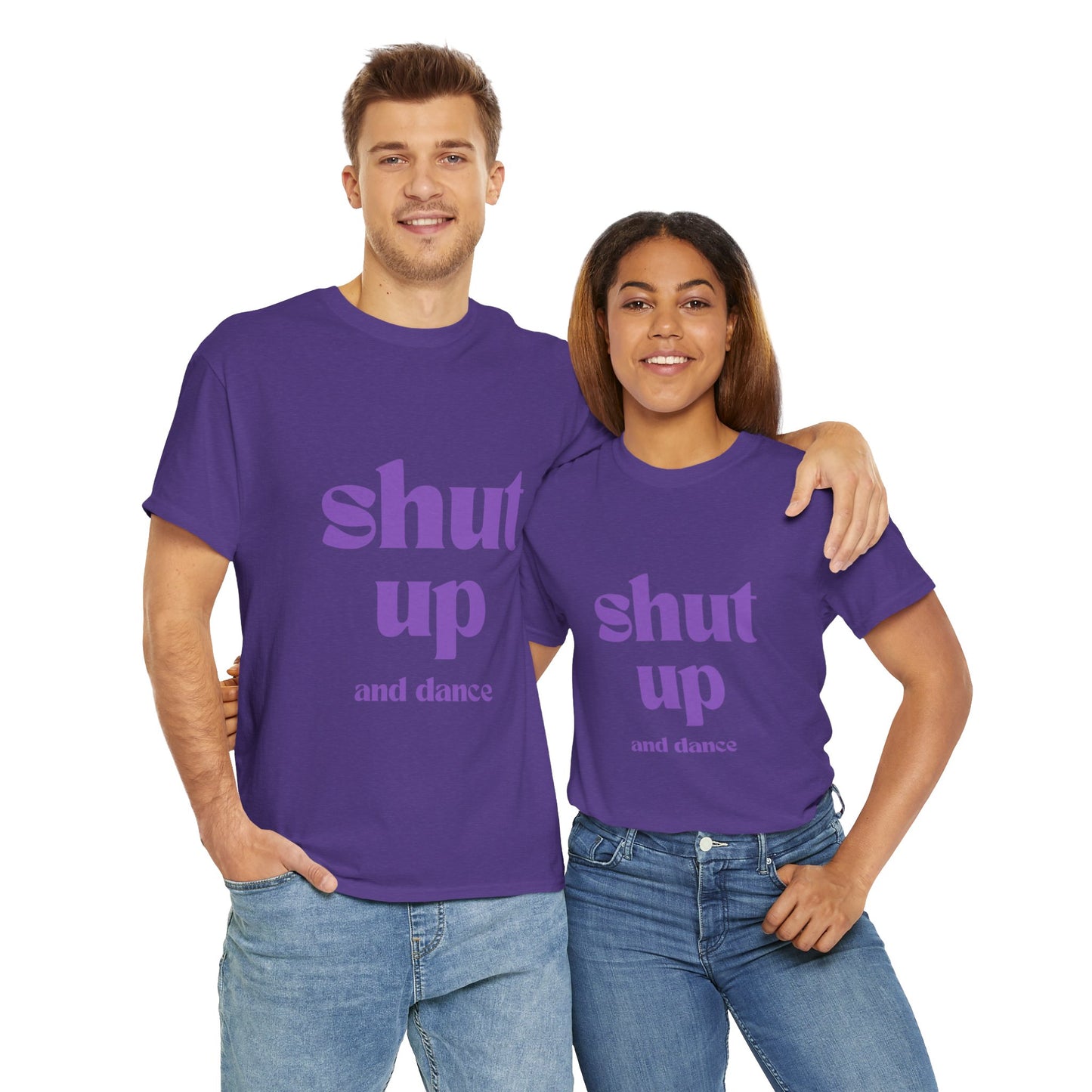 Shut Up And Dance - Unisex Heavy Cotton Tee