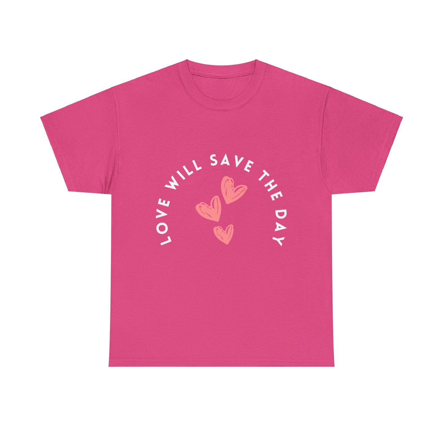 Love Will Save The Day - Unisex Heavy Cotton Tee