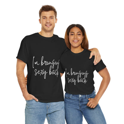 Sexy Back- Unisex Heavy Cotton Tee