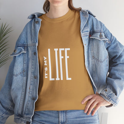 its-my-life-unisex-heavy-cotton-tee