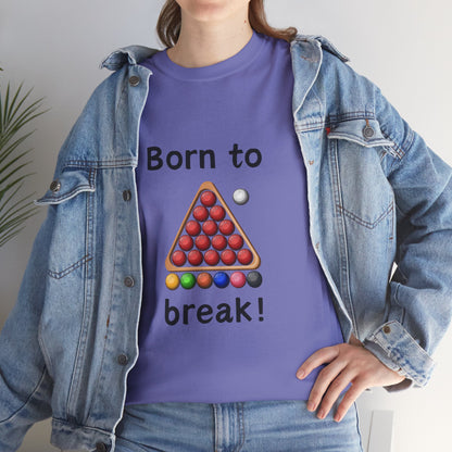 Unisex Heavy Cotton Tee - Born To Break