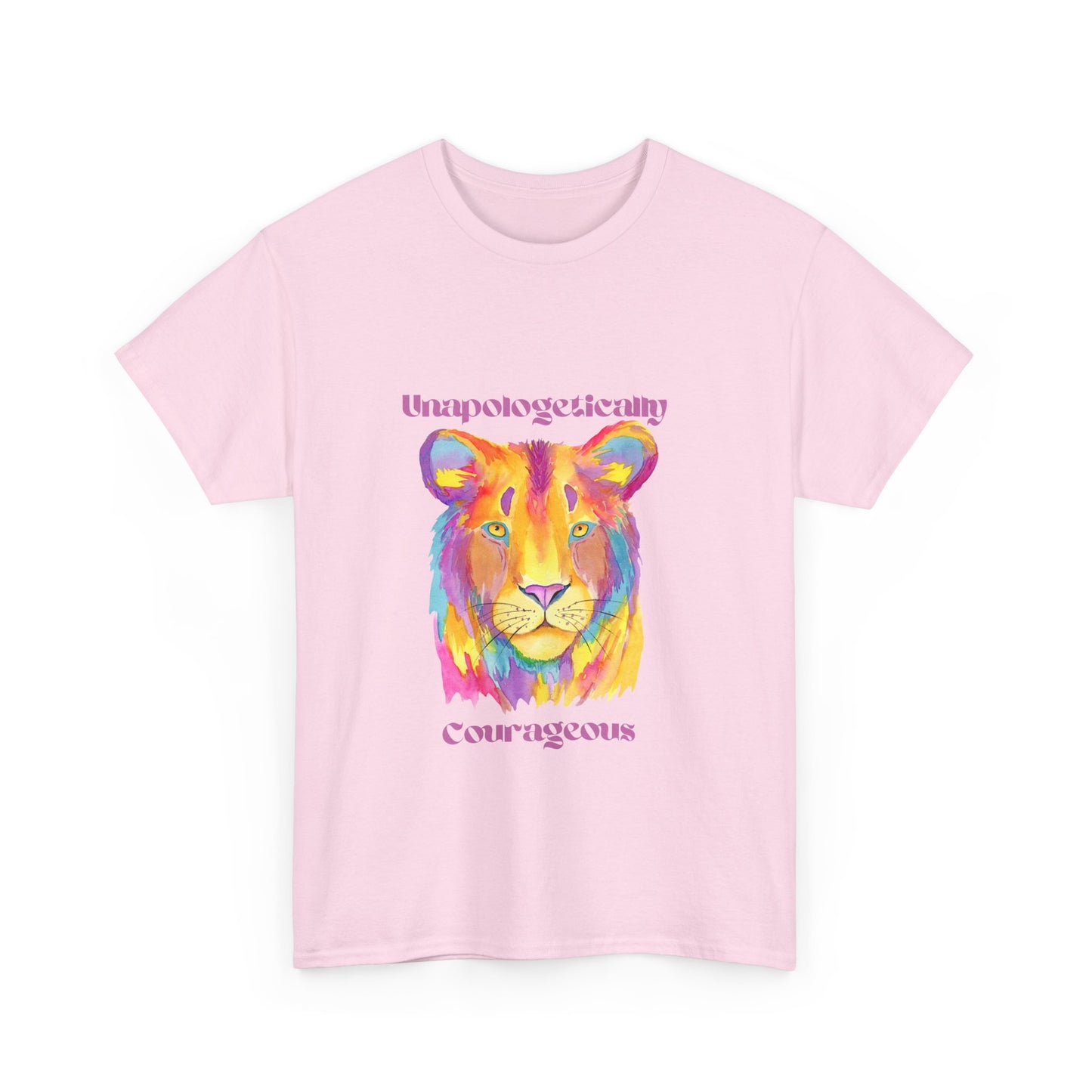 Unapologetically Courageous Lioness Unisex Tee