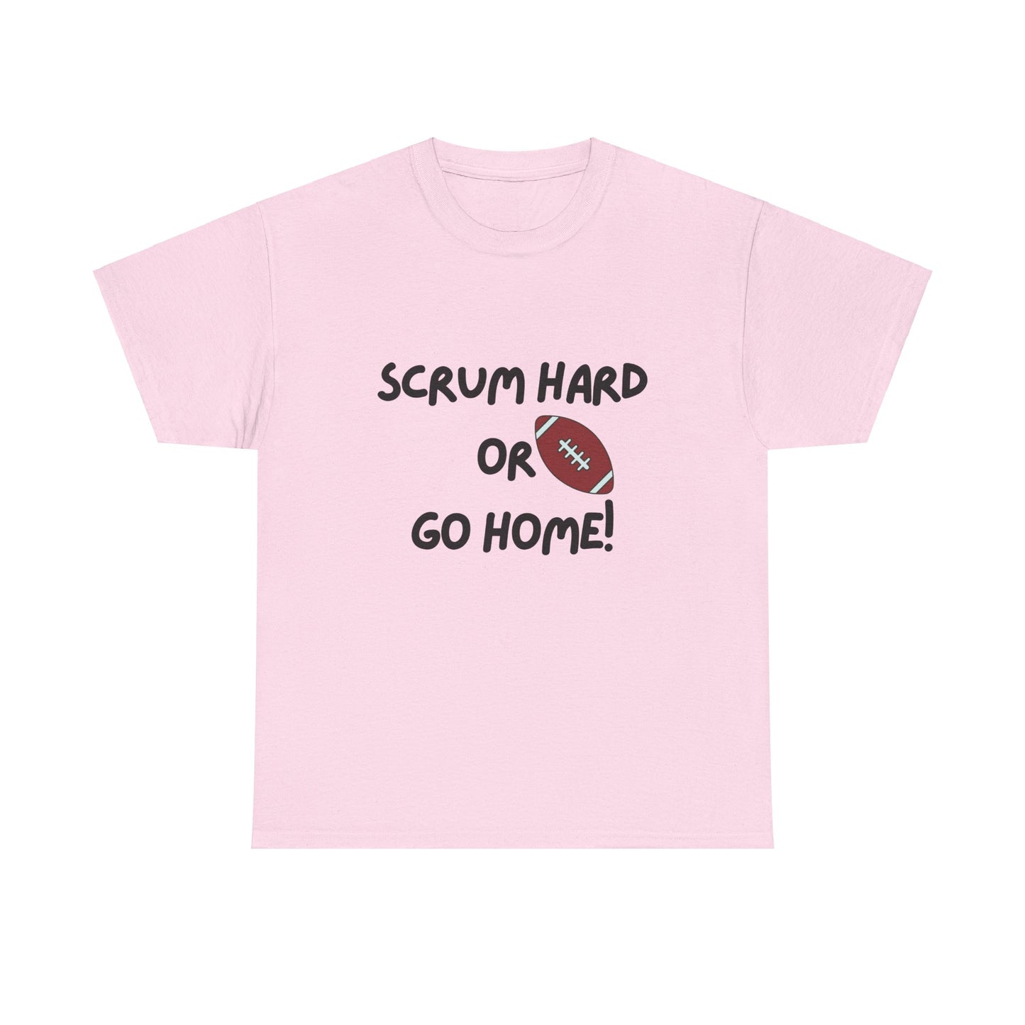 Unisex Heavy Cotton Tee - Scrum Hard Or Go Home