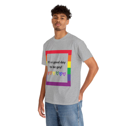 Unisex Heavy Cotton Tee - Good Day To Be Gay