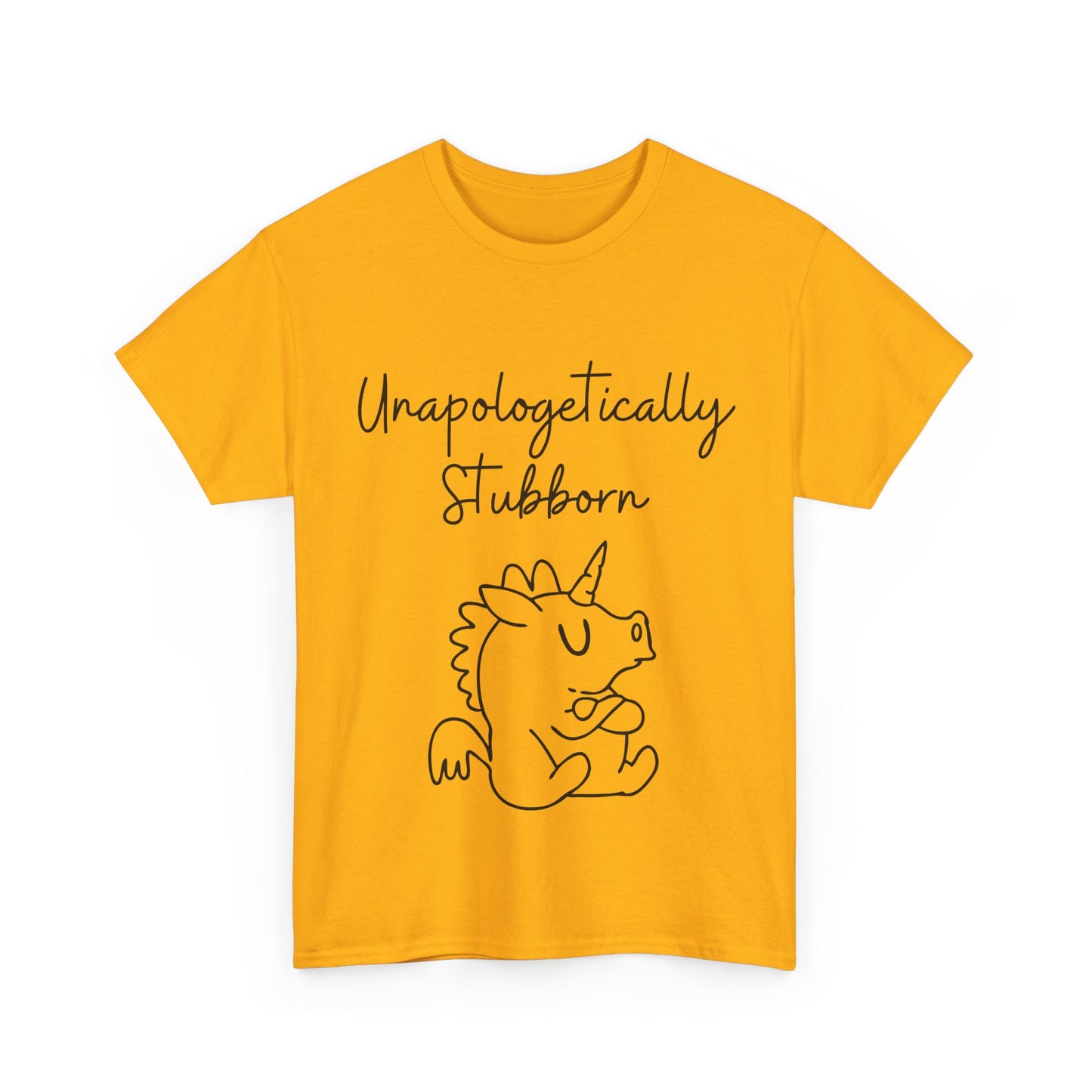 Unapologetically Stubborn - Unisex Heavy Cotton Tee