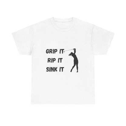 Unisex Heavy Cotton Tee - Grip It, Rip It, Sink It Woman