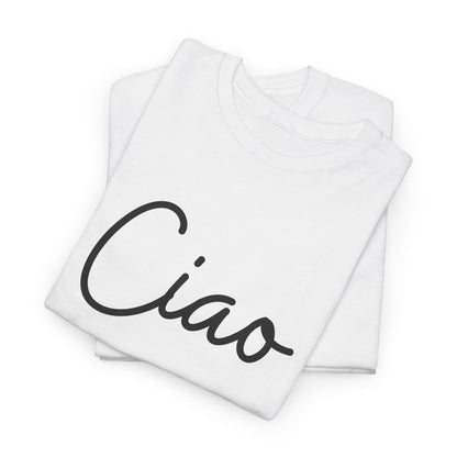 "Ciao" (Italian Greetings) Unisex Heavy Cotton Tee