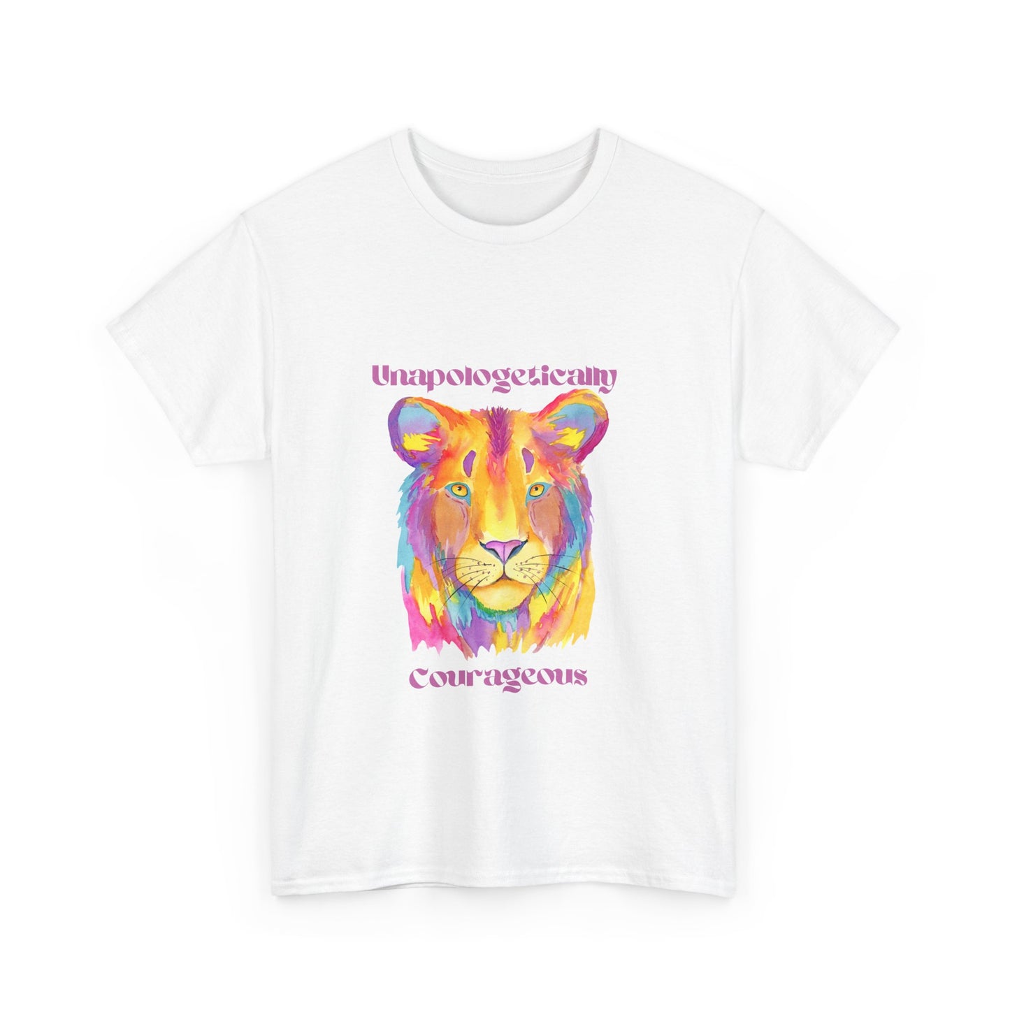 Unapologetically Courageous Lioness Unisex Tee