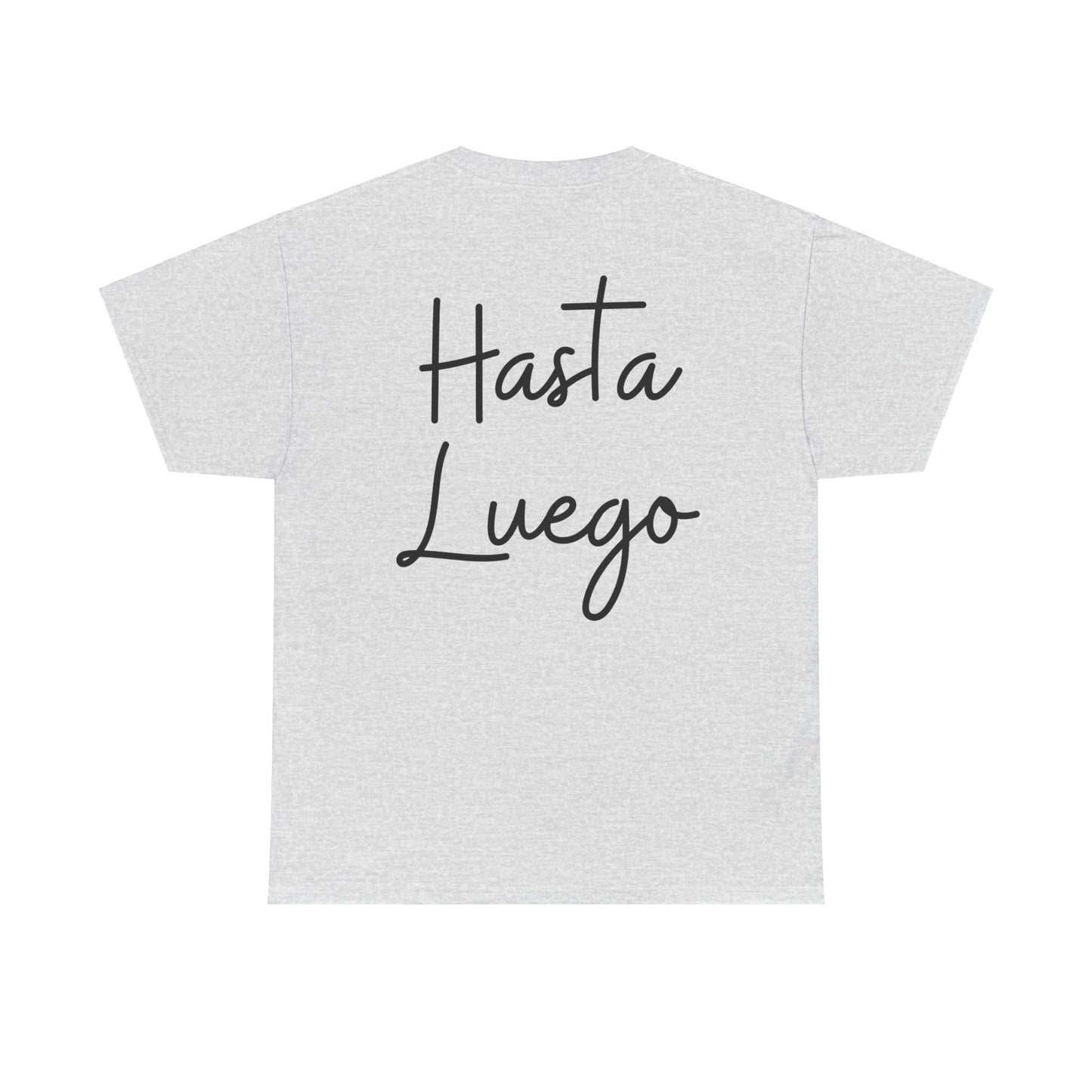 "Hola" & "Hasta Luego" (Spanish Greetings) Unisex Heavy Cotton Tee