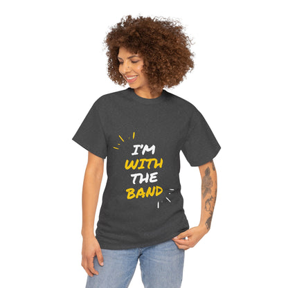 im-with-the-band-unisex-heavy-cotton-tee