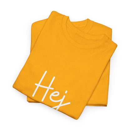 "Hej" & "Farvel" (Danish Greetings) Unisex Heavy Cotton Tee