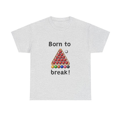 Unisex Heavy Cotton Tee - Born To Break