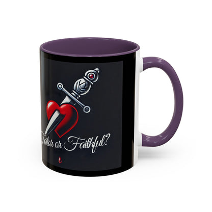 Unapologetically Faithful - Traitor or Faithful Mug