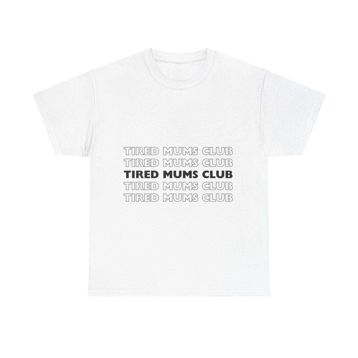 Unisex Heavy Cotton Tee _ Tired Mums Club