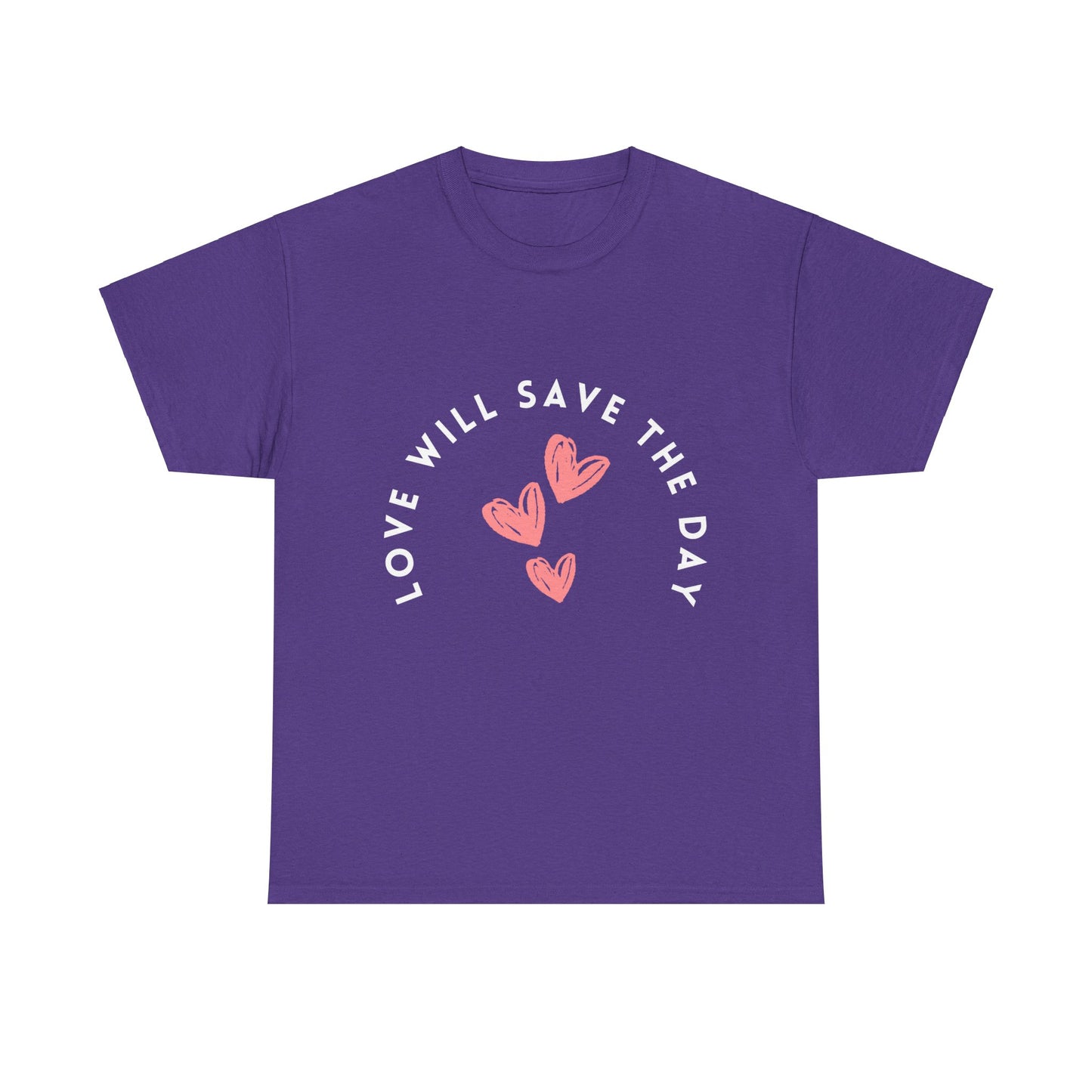 Love Will Save The Day - Unisex Heavy Cotton Tee