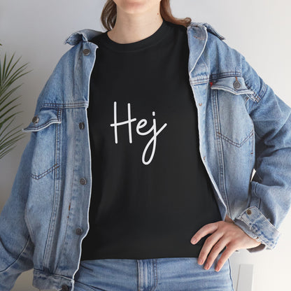 "Hej" & "Farvel" (Danish Greetings) Unisex Heavy Cotton Tee