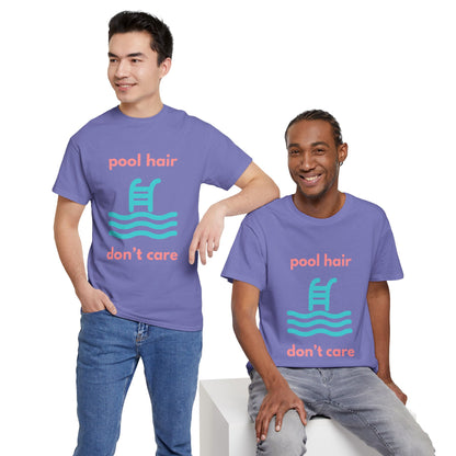 Unisex Heavy Cotton Tee - Pool Hair, Don't Care