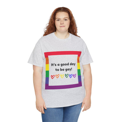 Unisex Heavy Cotton Tee - Good Day To Be Gay