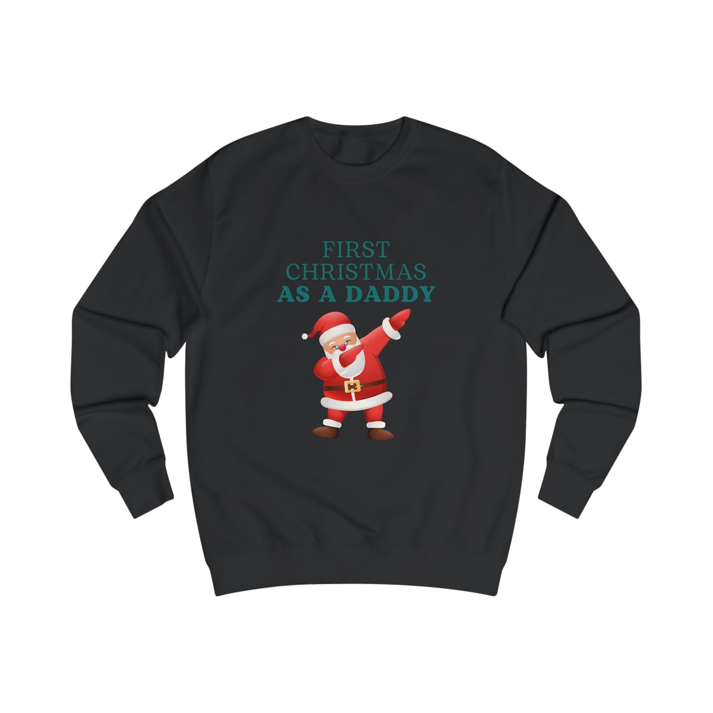 Unisex Sweatshirt - First Christmas As A Daddy