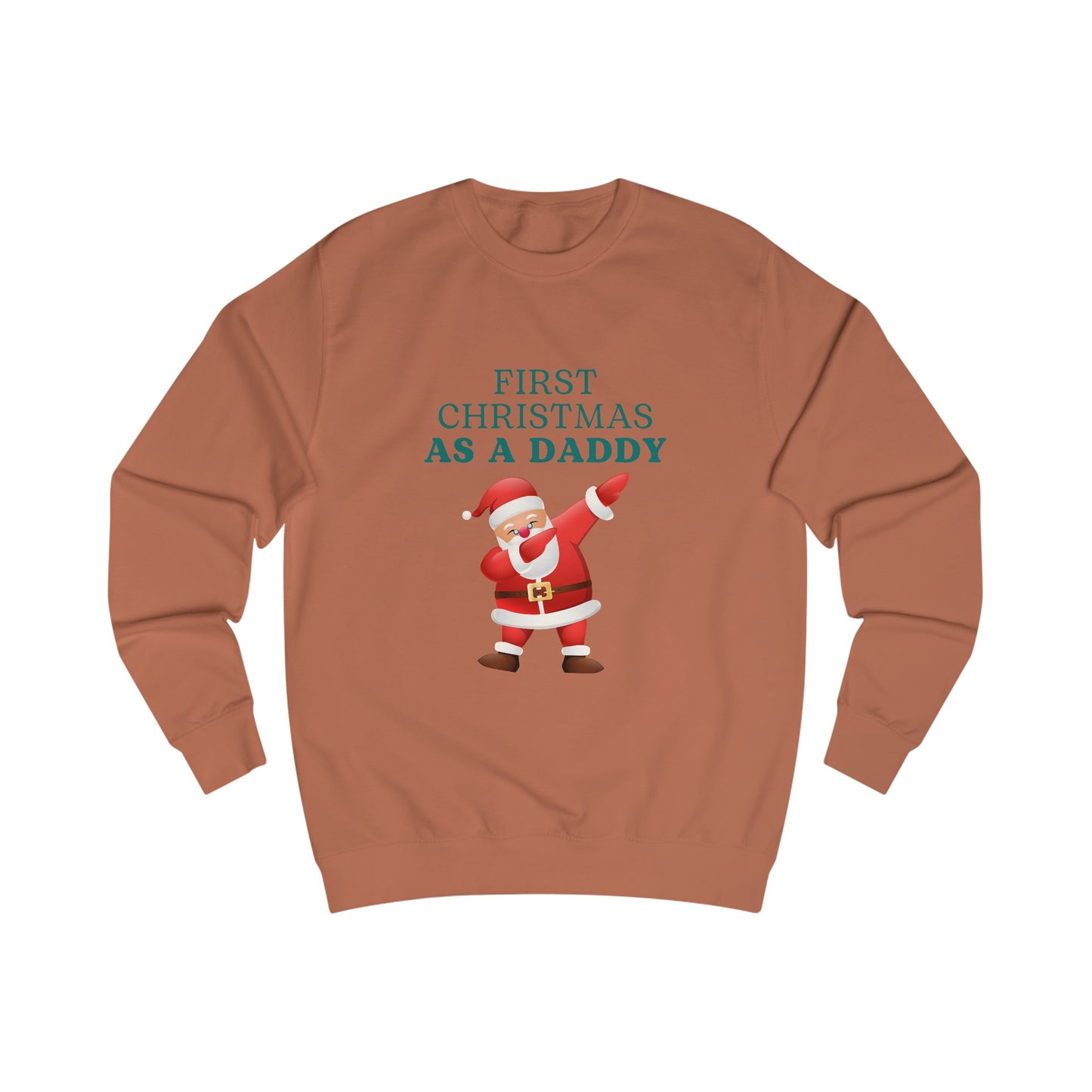 Unisex Sweatshirt - First Christmas As A Daddy