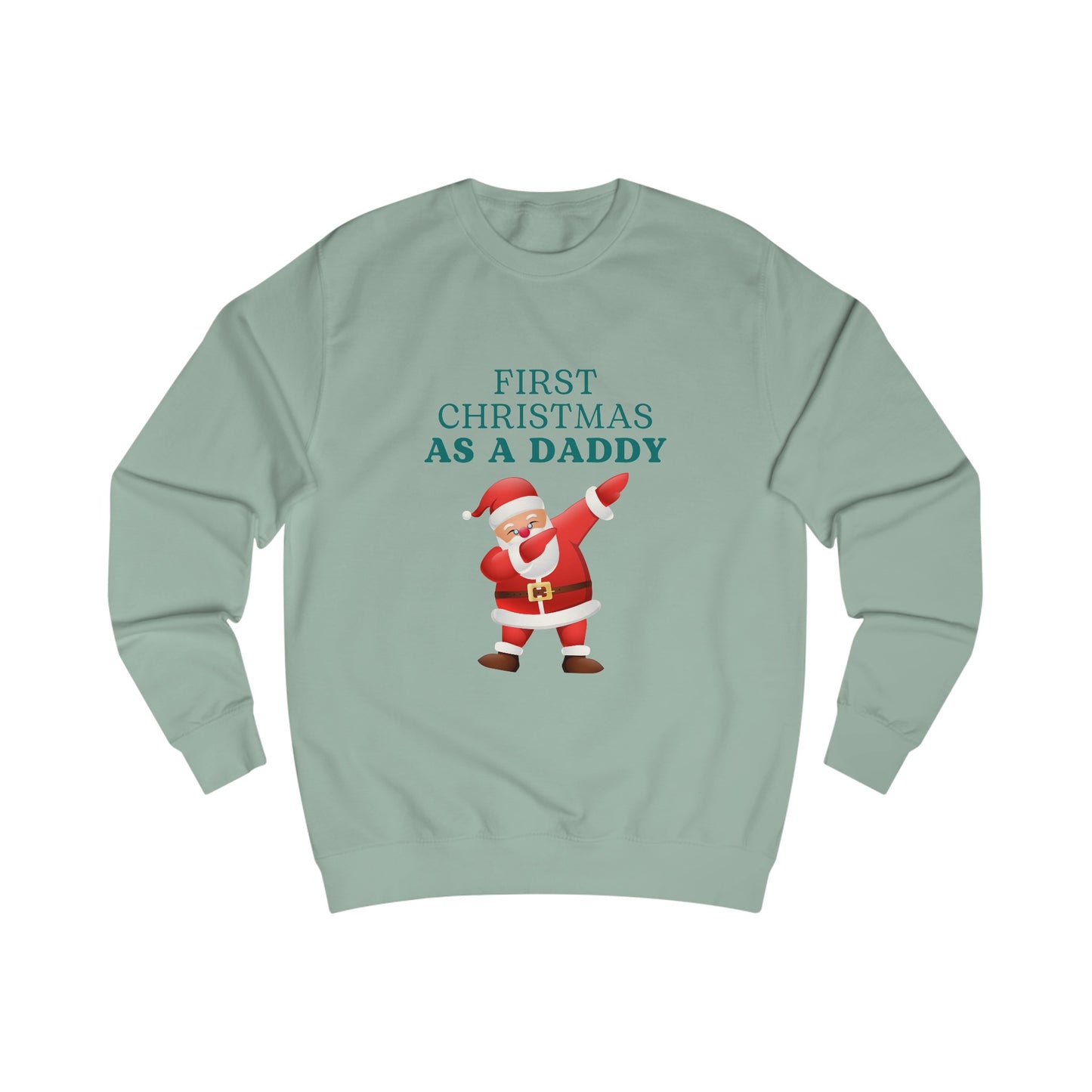 Unisex Sweatshirt - First Christmas As A Daddy