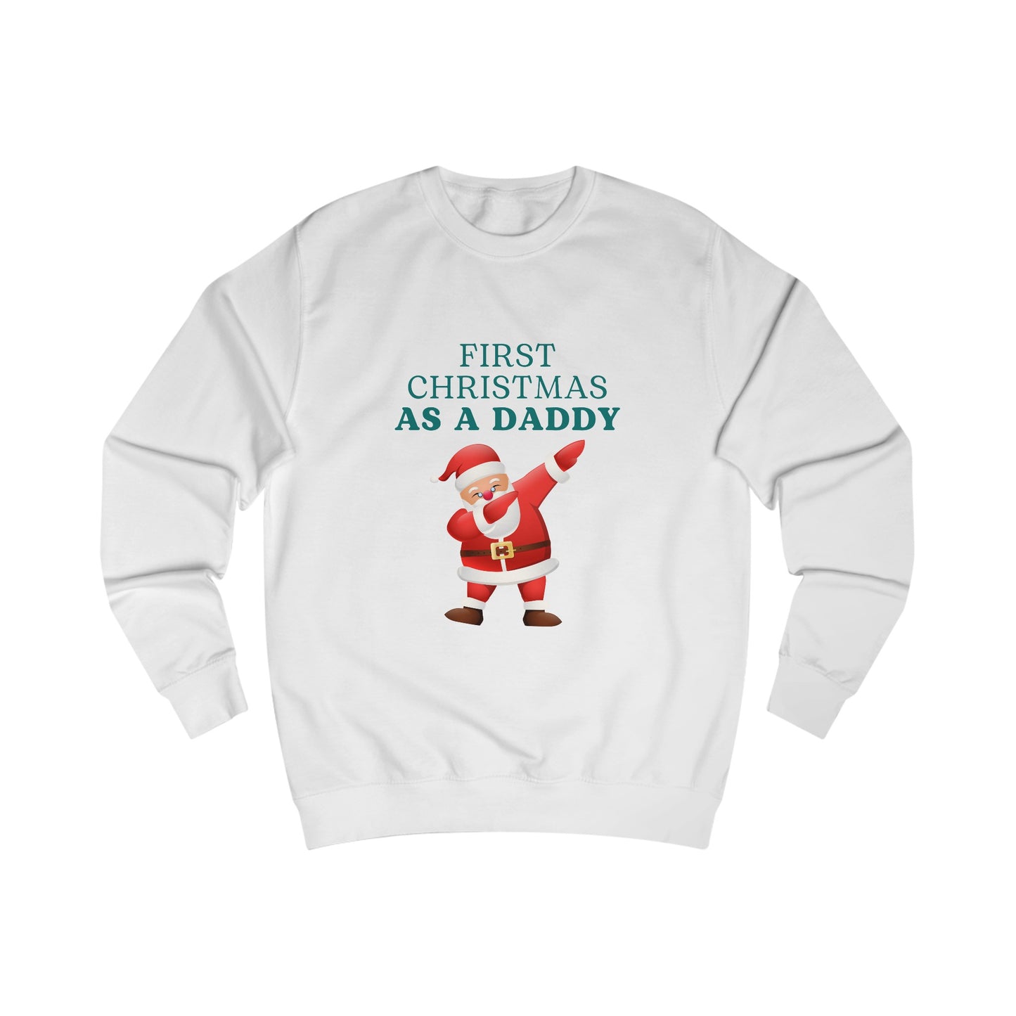 Unisex Sweatshirt - First Christmas As A Daddy