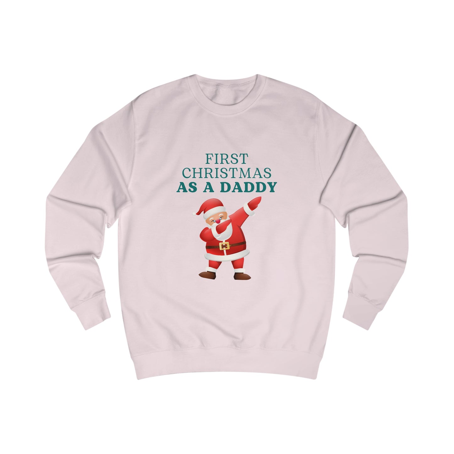 Unisex Sweatshirt - First Christmas As A Daddy