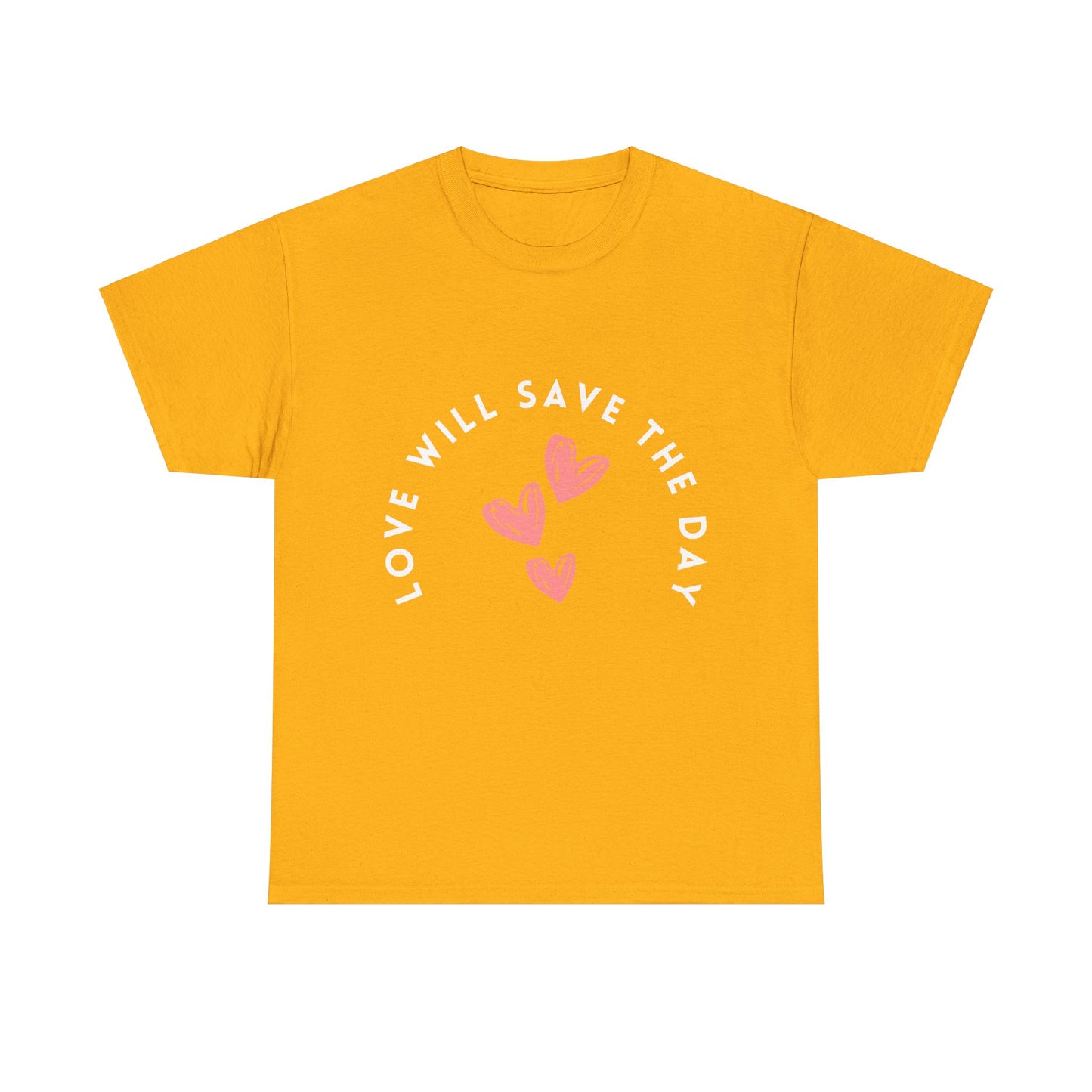 Love Will Save The Day - Unisex Heavy Cotton Tee