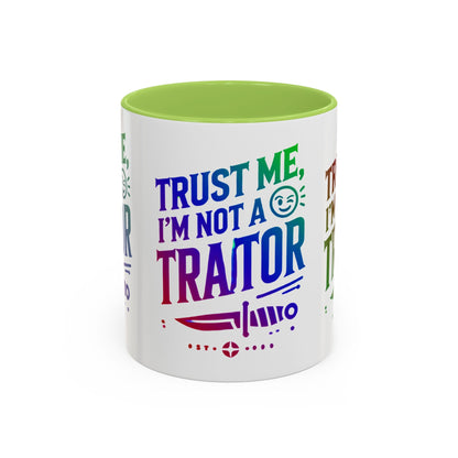 Unapologetically Faithful - Trust me, I'm not a Traitor Tea or Coffee Mug (11, 15oz)