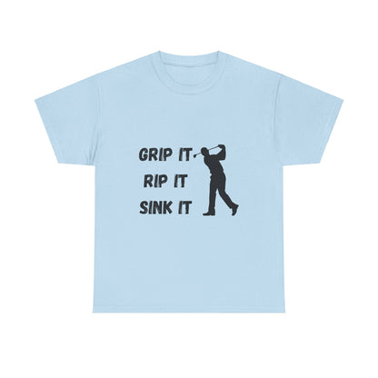 Unisex Heavy Cotton Tee - Grip It, Rip It, Sink It Man