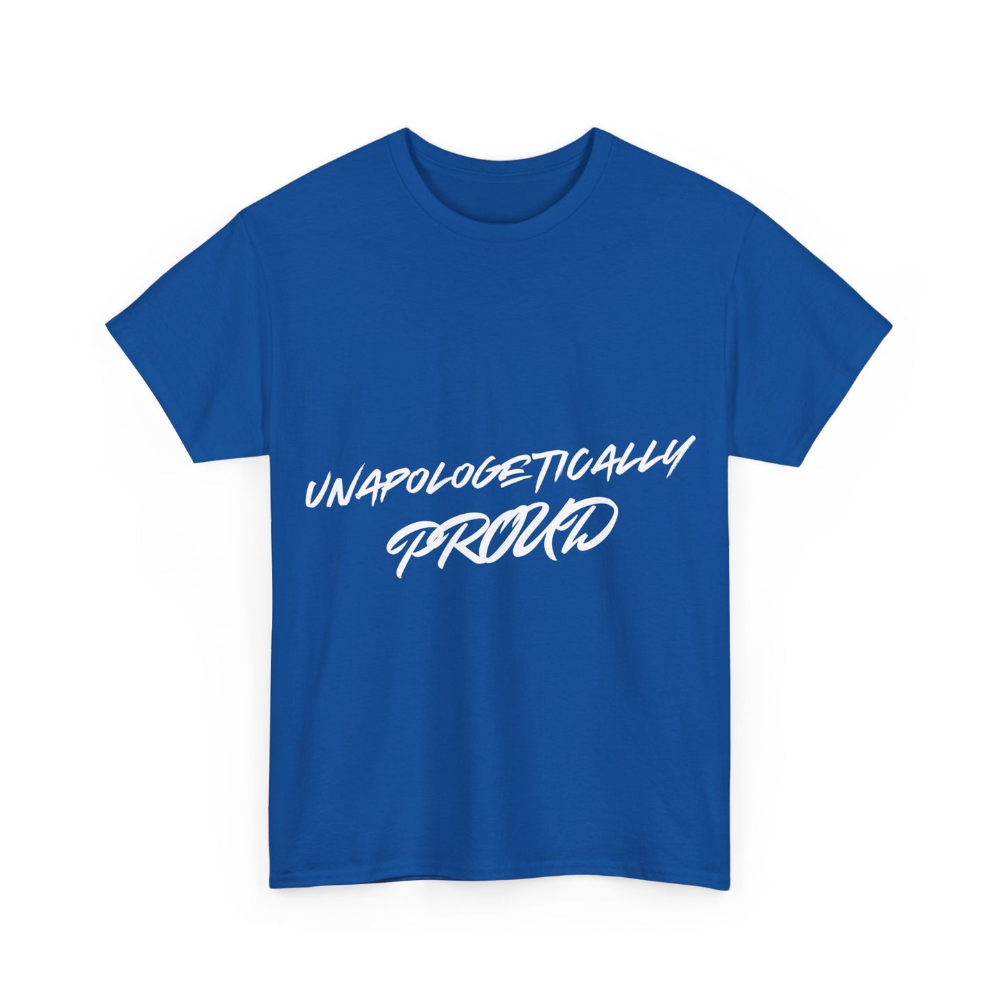 Unapologetically Proud 1 - Unisex Heavy Cotton Tee