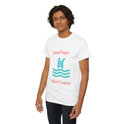 Unisex Heavy Cotton Tee - Pool Hair, Don't Care