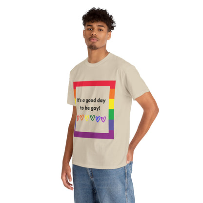 Unisex Heavy Cotton Tee - Good Day To Be Gay