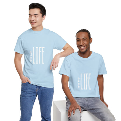 its-my-life-unisex-heavy-cotton-tee