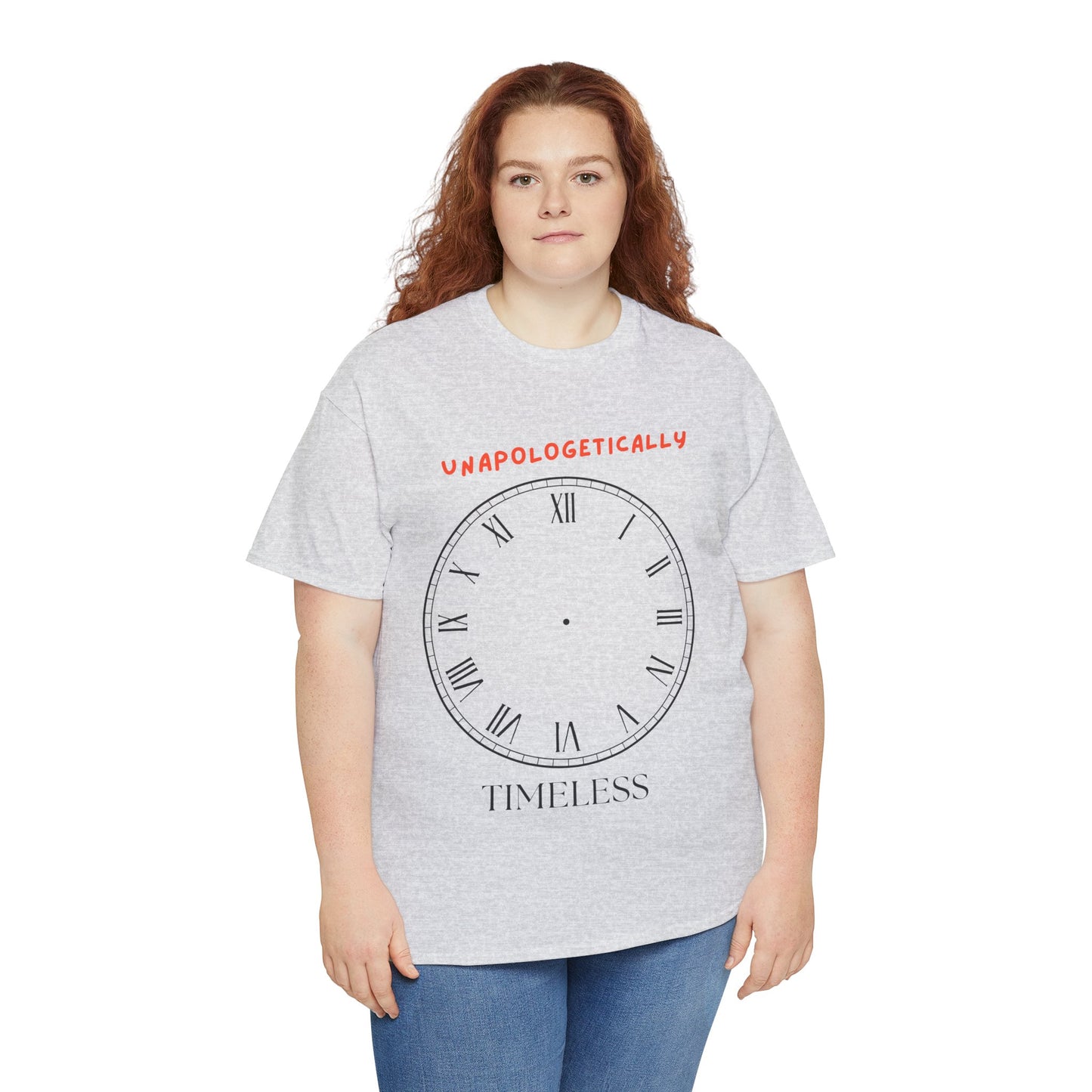 Unisex Tee - Unapologetically Timeless Clockless Graphic Shirt