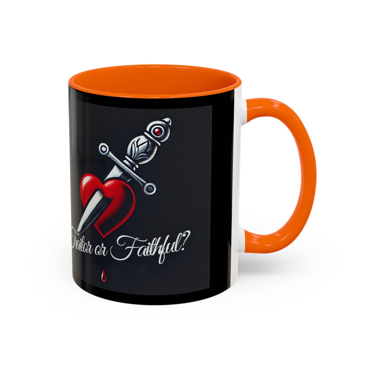 Unapologetically Faithful - Traitor or Faithful Mug