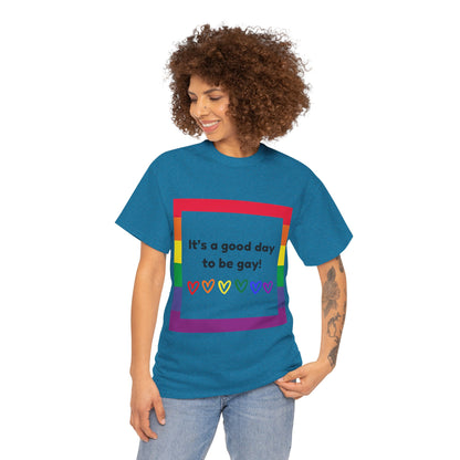 Unisex Heavy Cotton Tee - Good Day To Be Gay