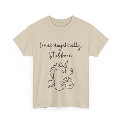 Unapologetically Stubborn - Unisex Heavy Cotton Tee