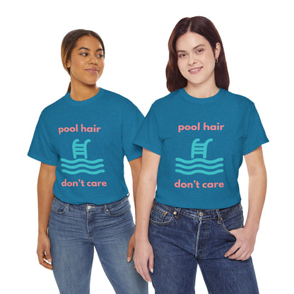 Unisex Heavy Cotton Tee - Pool Hair, Don't Care