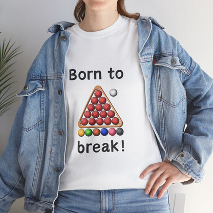 Unisex Heavy Cotton Tee - Born To Break