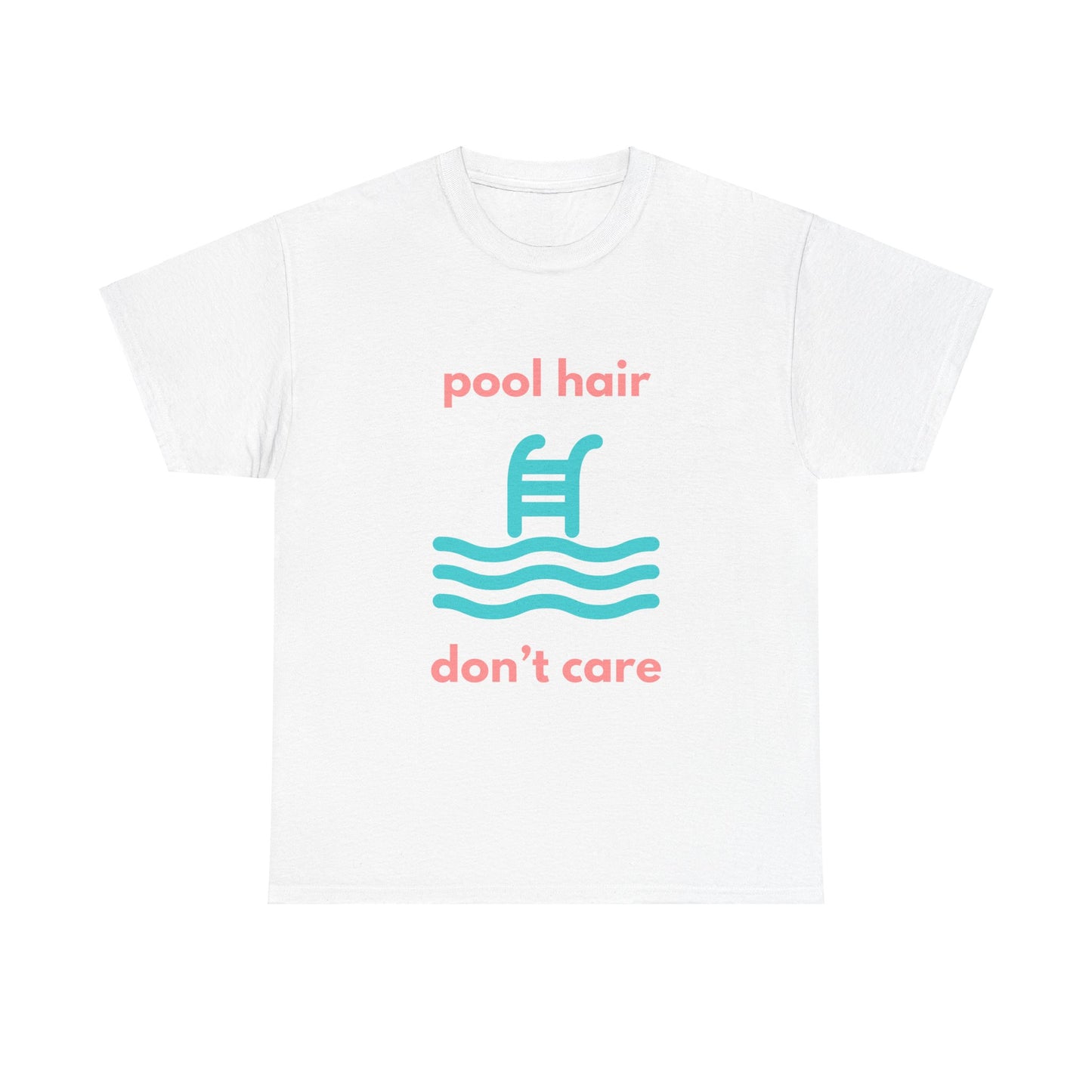 Unisex Heavy Cotton Tee - Pool Hair, Don't Care