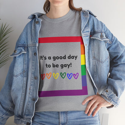 Unisex Heavy Cotton Tee - Good Day To Be Gay