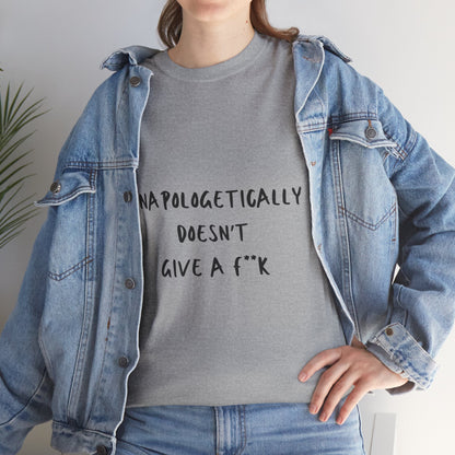 Unapologetically Doesn't Give a F**k Unisex Text Tee