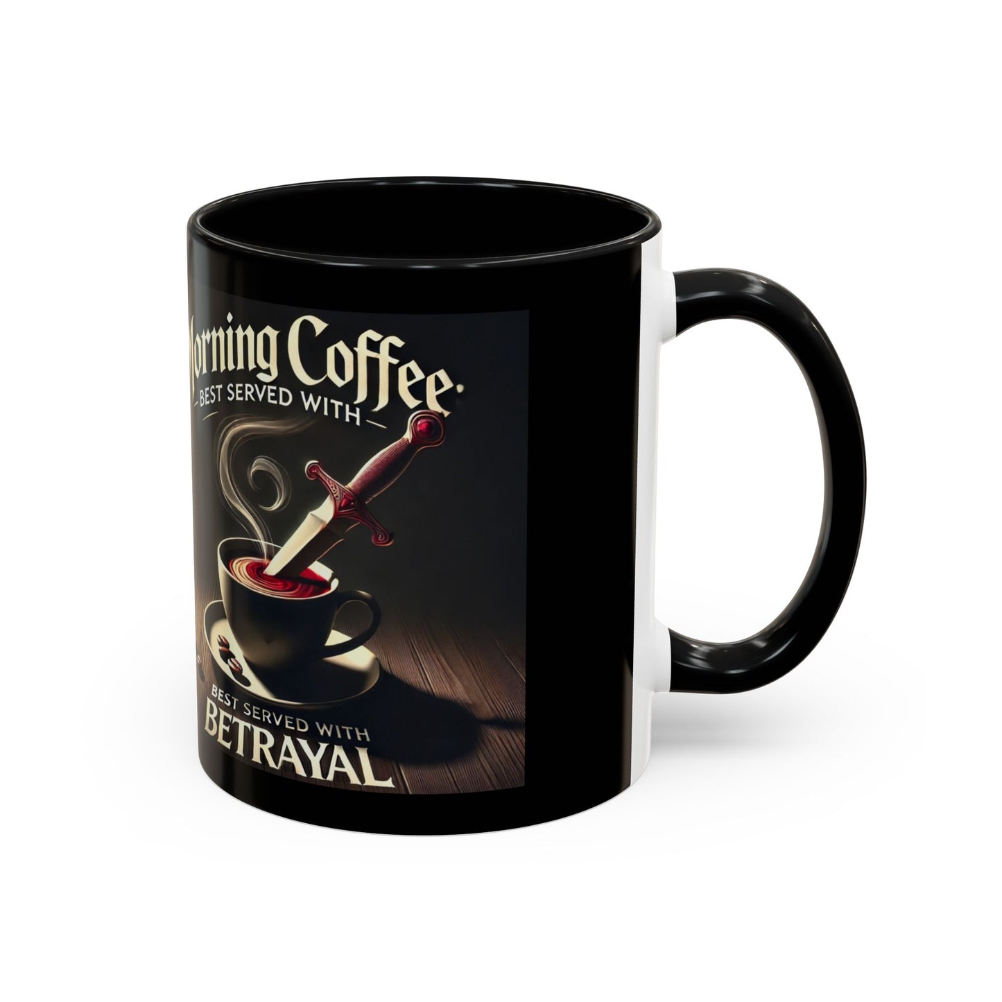 Unapologetically Faithful - Morning Coffee best served with betrayal Mug