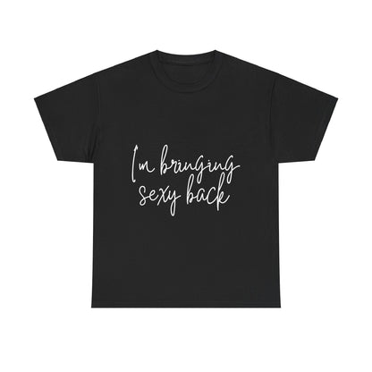 Sexy Back- Unisex Heavy Cotton Tee