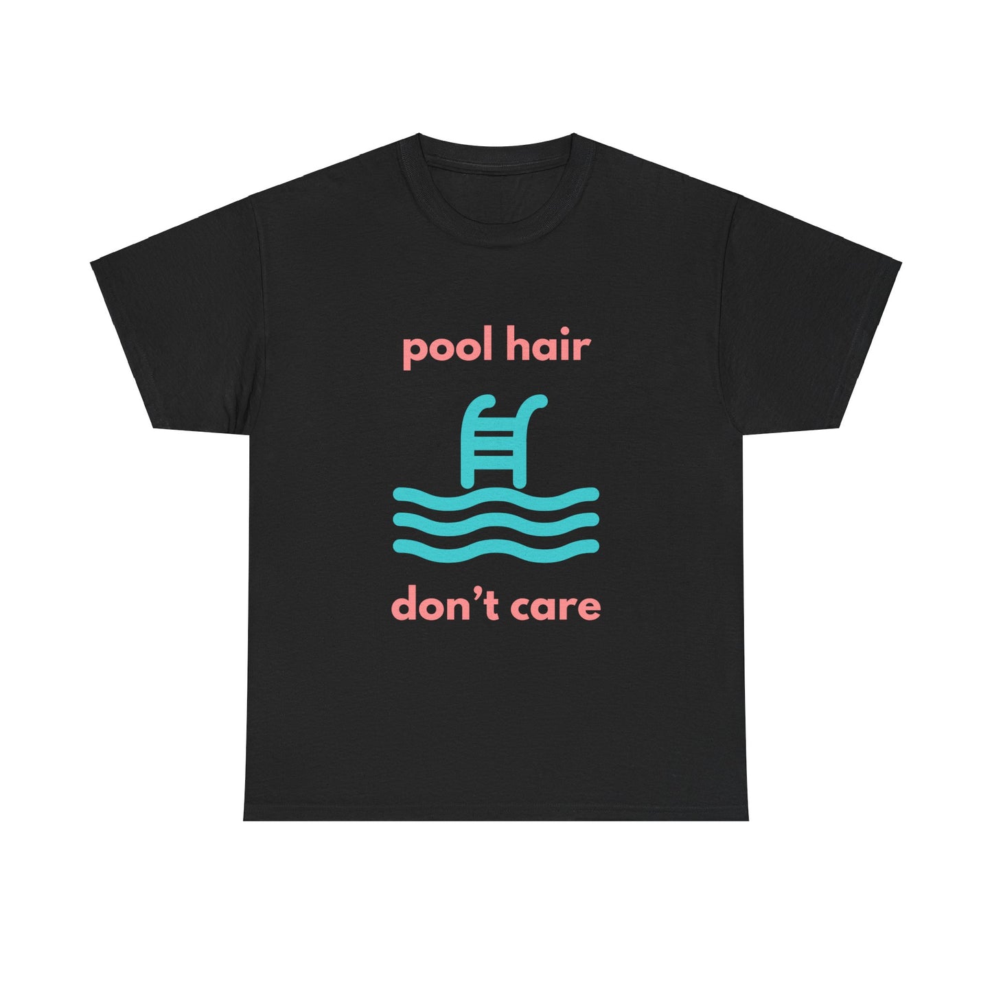 Unisex Heavy Cotton Tee - Pool Hair, Don't Care