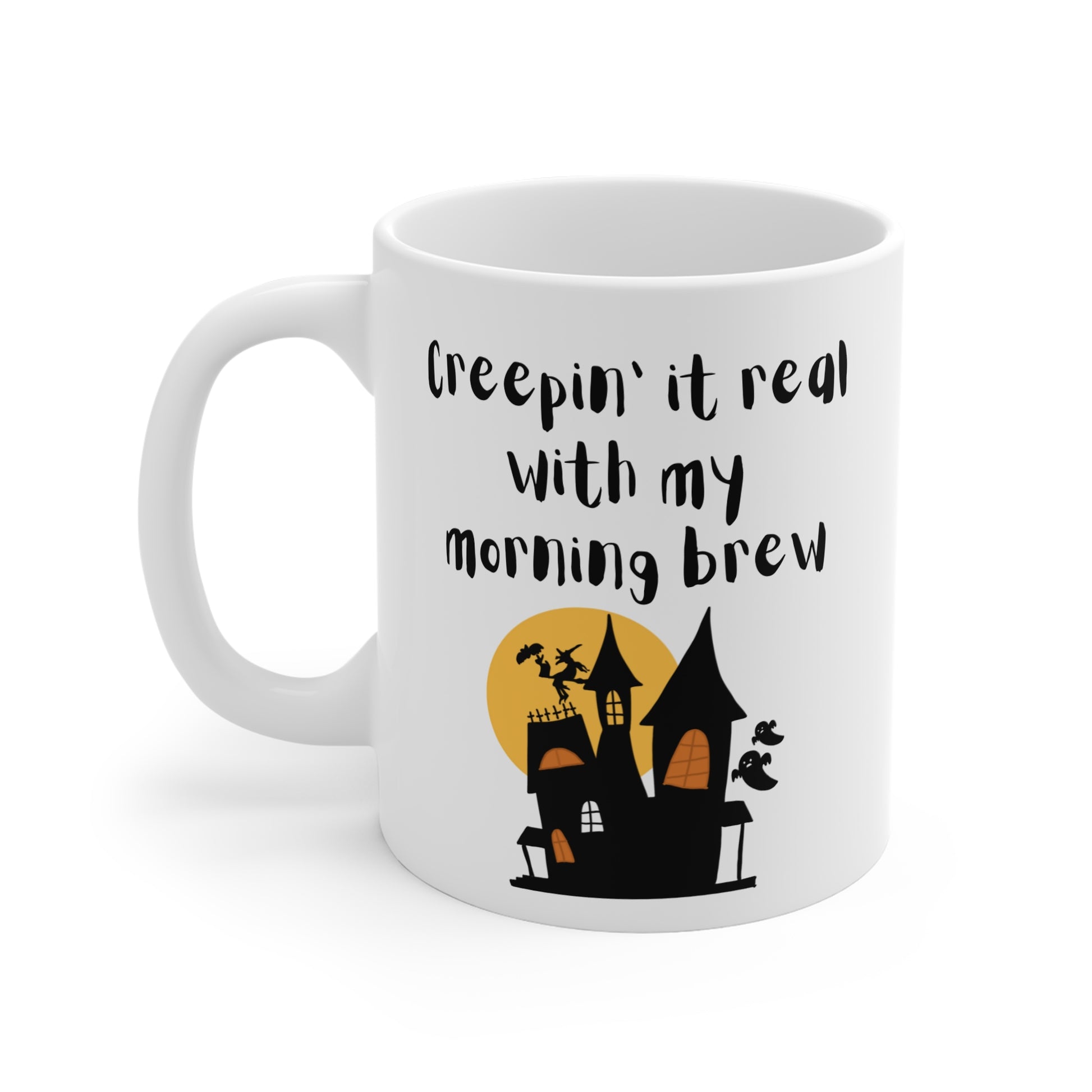 11oz-white-mug-creepin-it-real