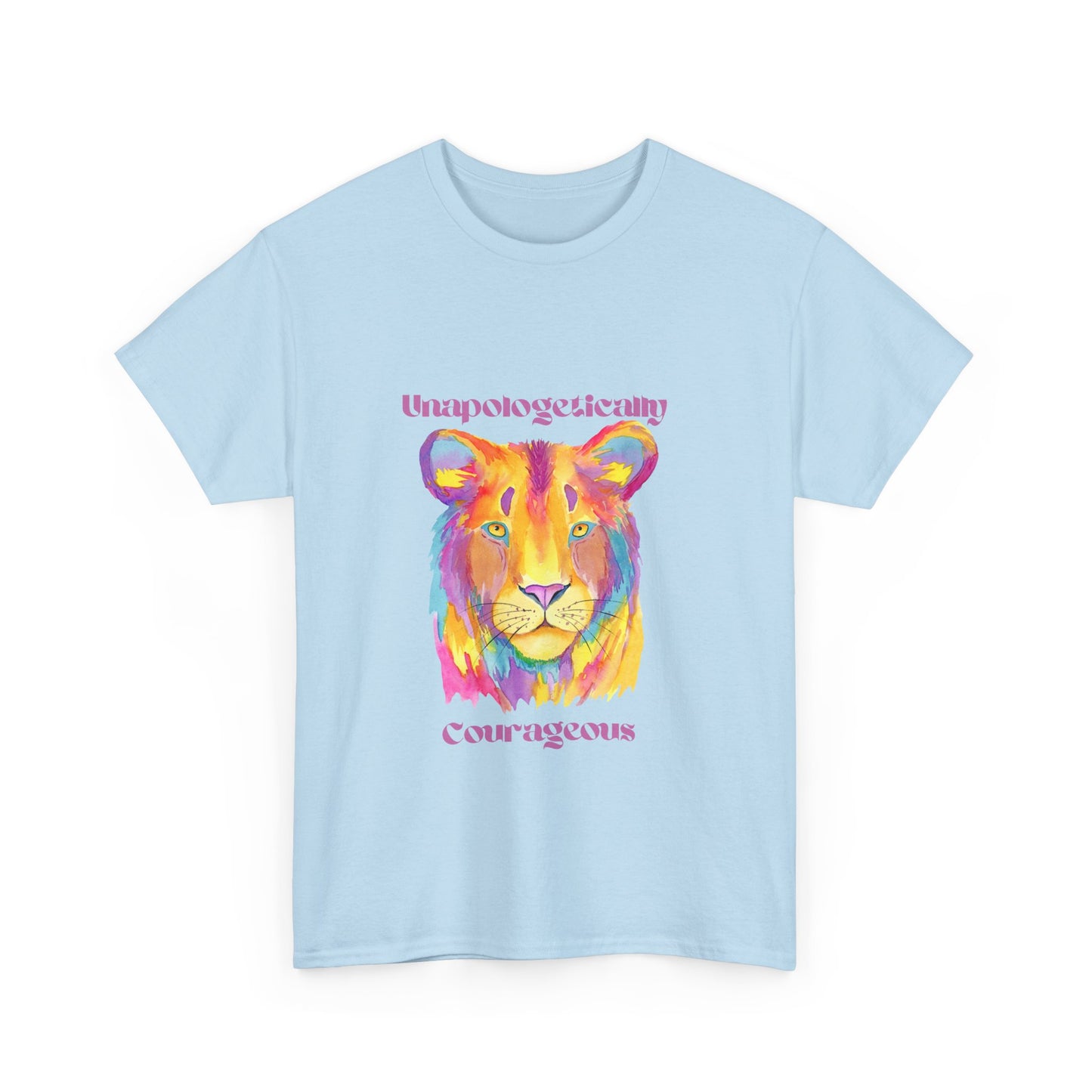 Unapologetically Courageous Lioness Unisex Tee