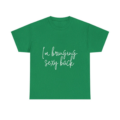 Sexy Back- Unisex Heavy Cotton Tee