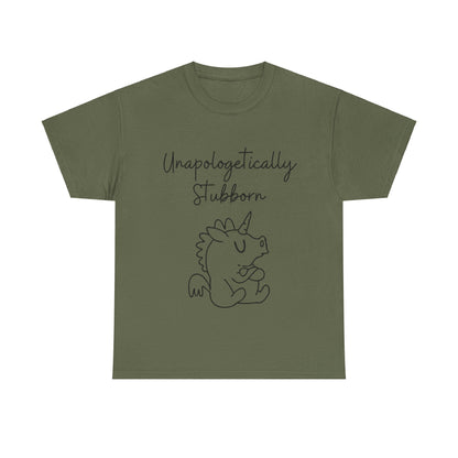 Unapologetically Stubborn - Unisex Heavy Cotton Tee